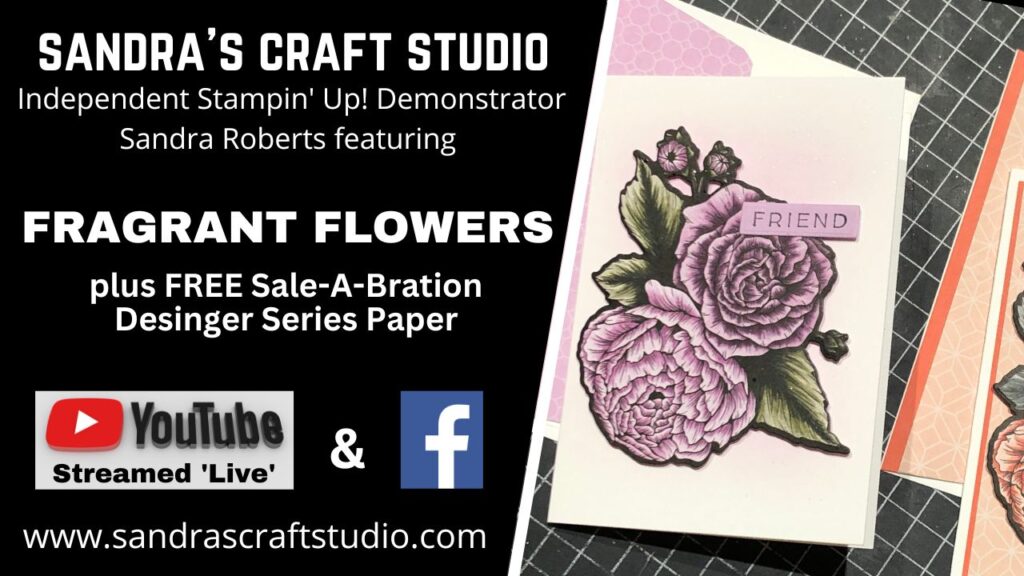 Beautiful handmade floral card using Fragrant Flowers Designer Series Paper FREE from Stampin' Up! 2023 Sale-A-Bration